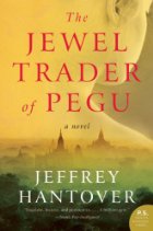 The Jewel Trader of Pegu by Jeffrey Hantover