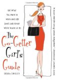 The Go-Getter Girl's Guide by Debra Shigley